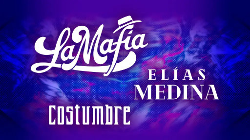 La Mafia + Elías Medina + Costumbre