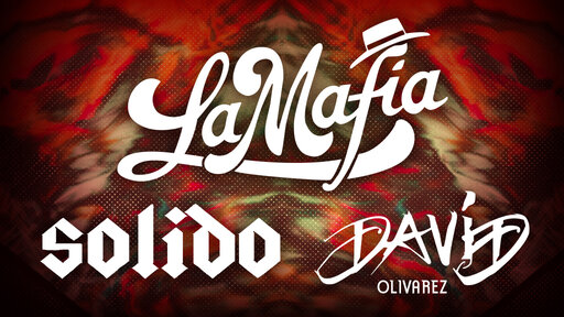 La Mafia + Solido + David Olivarez